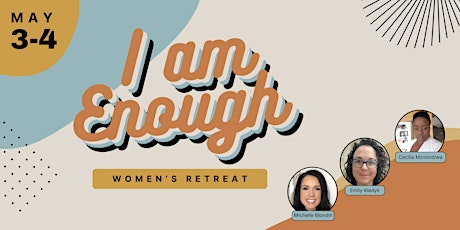 Women's Retreat - I Am Enough