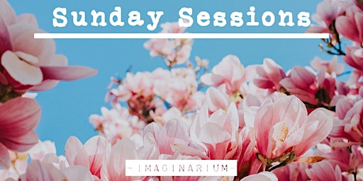 Imagen principal de IMAGINARIUM's Sunday Sessions