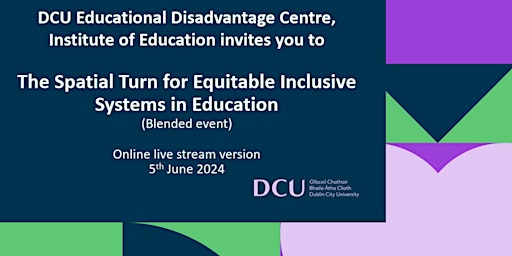 Hauptbild für The Spatial Turn for Equitable Inclusive Systems in Education (Online)