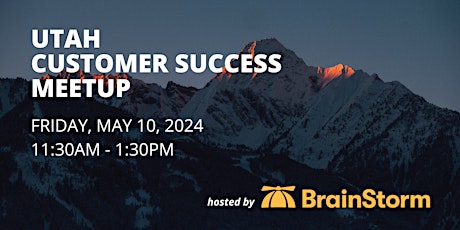 Utah Customer Success Networking Lunch - May 2024