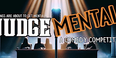Imagem principal do evento JudgeMENTAL: A Comedy Competition