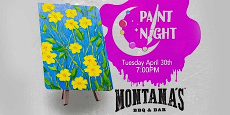 Paint Night - Montana's  BBQ & Bar