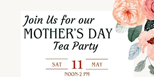 Mothers Day Tea Party primary image