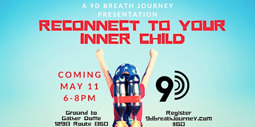 Image principale de 9D Breathwork Journey  Smithstown, NB RECONNECT WITH YOUR INNER CHILD