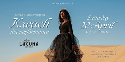 Live Music w/ K.wach @ Lacuna Sedona! primary image