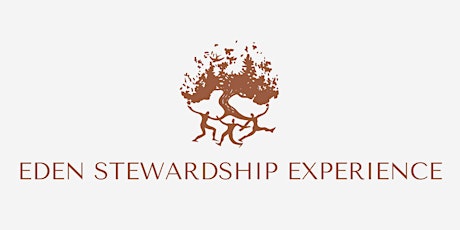 Eden Stewardship Experience