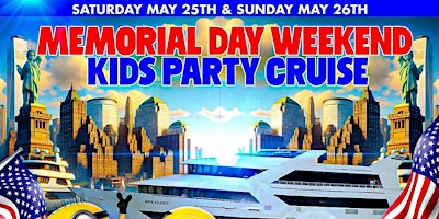 Imagen principal de Memorial Day Kids Party Cruise (3:00pm-5:30pm)