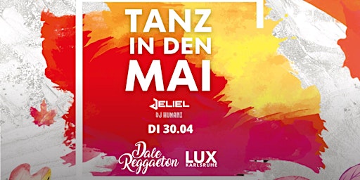 Hauptbild für Dale Reggaeton x Lux Karlsruhe / Di 30.04.24 Vorfeiertag