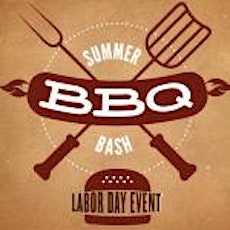 Summer BBQ Bash! Labor  Day Event primary image