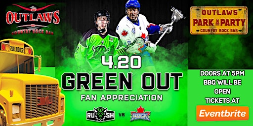 Outlaws Park & Party RUSH SAT APR 20-  FAN APPRECATION NIGHT 420 primary image