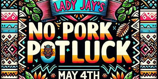 Imagem principal do evento No Pork Potluck Blaxican Style