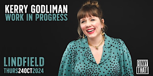 Kerry Godliman: Work In Progress primary image