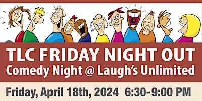 Imagem principal do evento Comedy Club - TLC Friday Night Out - Laughs Unlimited