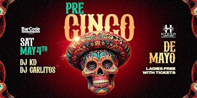Hauptbild für Pre-Cinco de Mayo w/ DJ KD  | Hydro @ BarCode, Elizabeth NJ