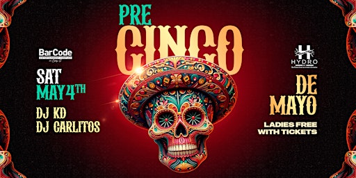 Primaire afbeelding van Pre-Cinco de Mayo w/ DJ KD  | Hydro @ BarCode, Elizabeth NJ