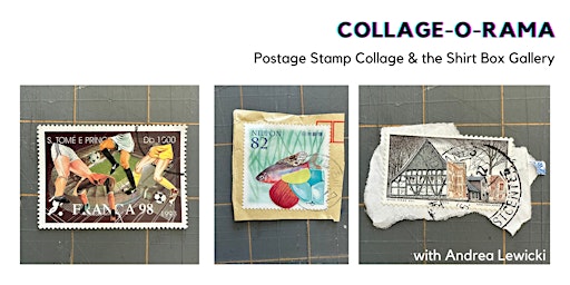 Imagem principal do evento Postage Stamp Collage & the Shirt Box Gallery with Andrea Lewicki