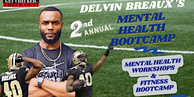 DELVIN BREAUX’S 2ND ANNUAL MENTAL HEALTH BOOTCAMP AT DILLARD UNIVERSITY primary image