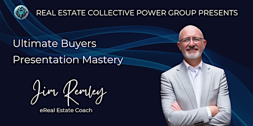 Image principale de Ultimate Buyers Presentation Mastery with Jim Remley