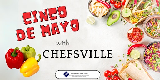 Image principale de Cinco de Mayo with Chefsville