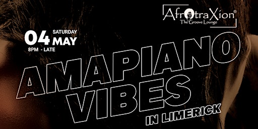 Imagem principal do evento AmaPiano Vibes In Limerick