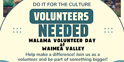Imagem principal do evento Do It For The Culture Presents: Malama Volunteer Day at Waimea Valley