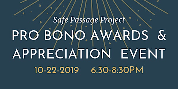 Safe Passage Pro Bono Awards & Appreciation Event