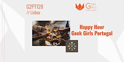 Hauptbild für G2PT128 - 128º Geek Girls Portugal - Lisboa