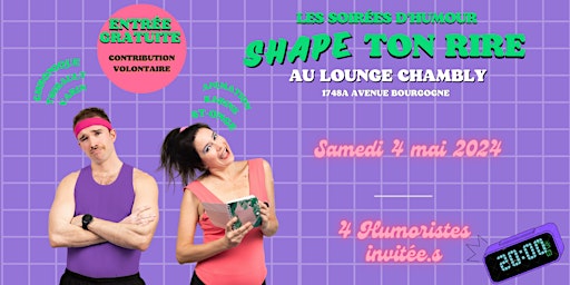 Imagem principal do evento Shape ton rire Chambly - 3e édition