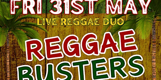 Imagem principal de Reggae & Ska Night with Live Reggae Duo REGGAE BUSTERS plus Support Dj
