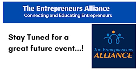 Copy of The Entrepreneurs Alliance - August Event