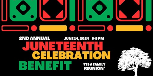 2nd Annual Juneteenth Celebration Benefit  primärbild