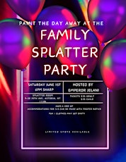 Family Splatter Party