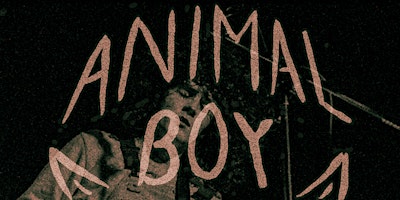 Hauptbild für Animal Boy 'CURSE' RELEASE SHOW w/ Sun Junkies & Guest Room Status