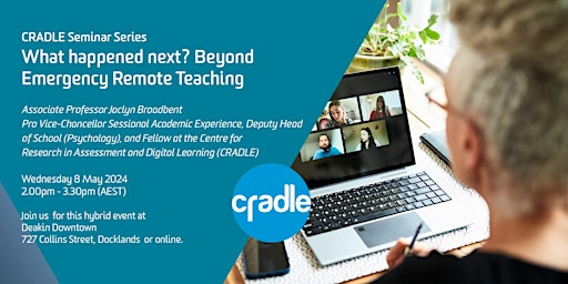 Image principale de CRADLE Seminar Series:  Beyond Emergency Remote Teaching