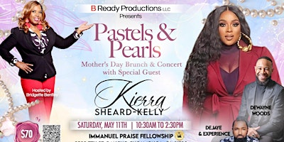 Hauptbild für "Pastels and Pearls"  Mother's Day Brunch/Concert with  Kierra Sheard-Kelly