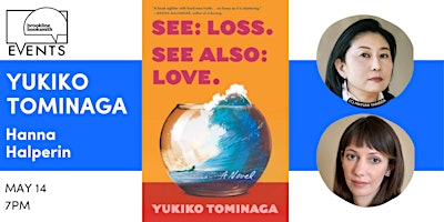 Yukiko Tominaga with Hanna Halperin: See: Loss. See Also: Love. primary image