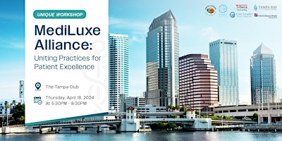 Imagem principal do evento MediLuxe Alliance: Uniting Practices for Patient Excellence