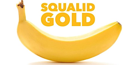 Squalid Gold Comedy Showcase