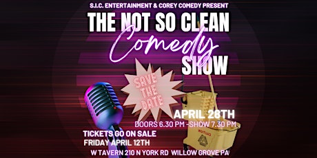 THE NOT SO CLEAN COMEDY SHOW