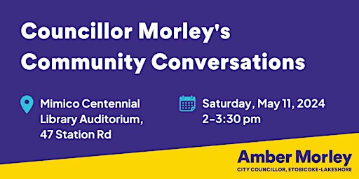 Image principale de Councillor Morley's Community Conversations