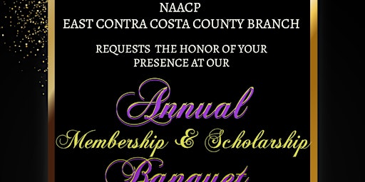 Primaire afbeelding van NAACP East Contra Costa County Branch Annual Banquet