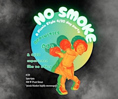 NO SMOKE : “A 4/20 Darty”  primärbild