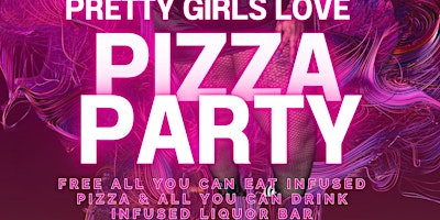 Pretty girls love pizza Party primary image