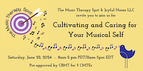 Cultivating and Caring for Your Musical Self