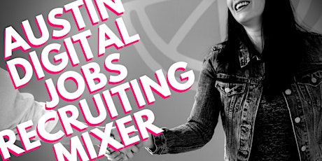 Austin Digital Jobs Recruiting Mixer primary image