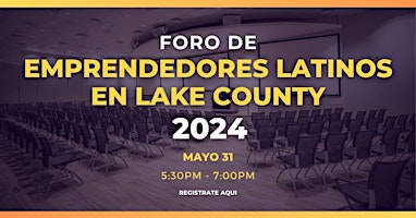 Image principale de Emprendedores Latinos en Lake County 2024