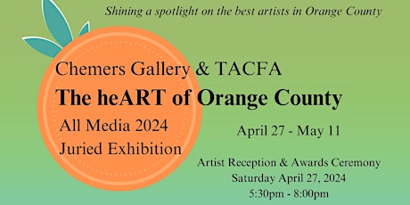 The heART of Orange County All Media Juried Exhibition 2024