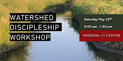 Hauptbild für Watershed Discipleship Workshop