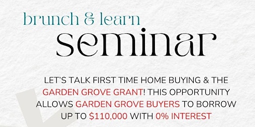 Image principale de FREE First Time Home Buyer  Class: Updated Garden Grove Grant