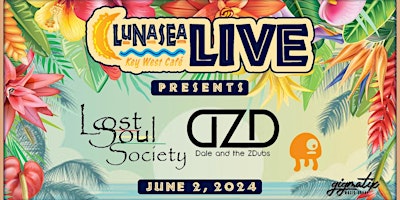 Imagem principal do evento LunaSea Live presents-Lost Souls Society/Dale and the Zdubs/Cultivated Mind